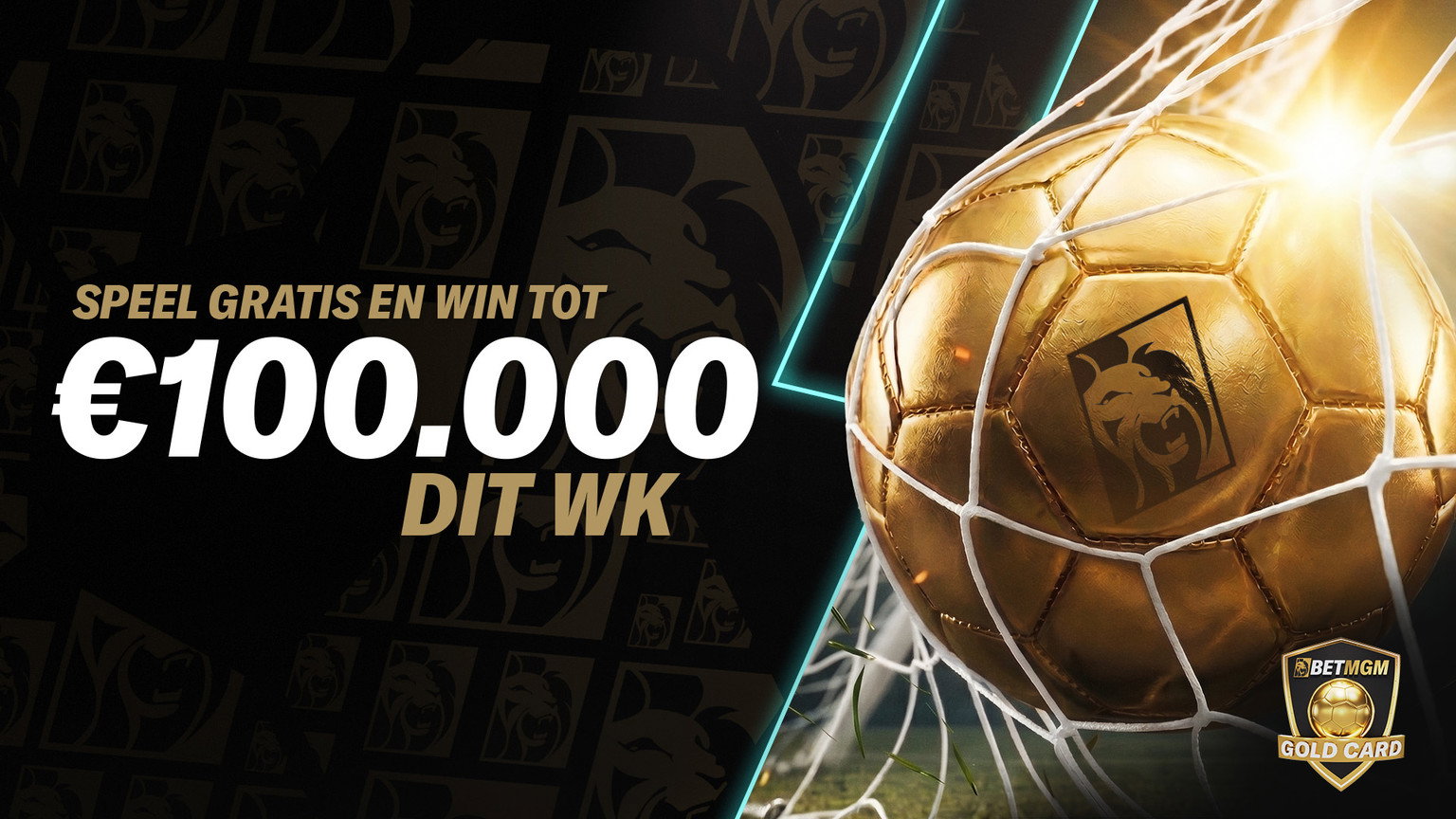 Golden Goals - Win tot €100.000, Betmgm